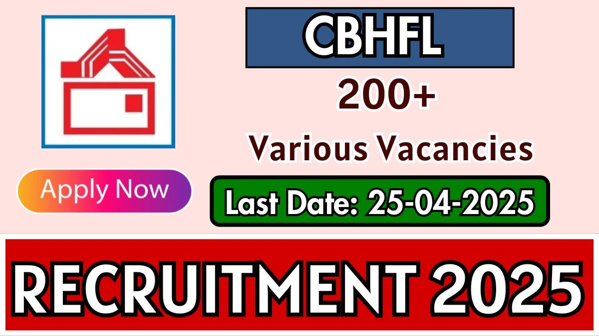 CBHFL Recruitment 2025